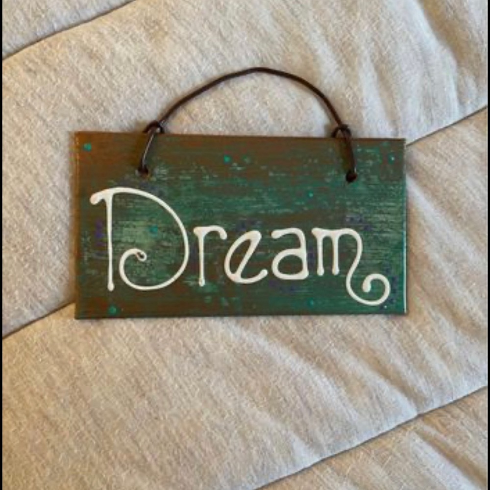 Small “dream sign” hand painted